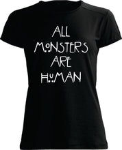 T-SHIRT: All Monsters Are Human