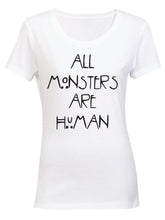 T-SHIRT: All Monsters Are Human