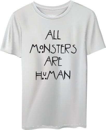 T-SHIRT: All Monsters Are Human