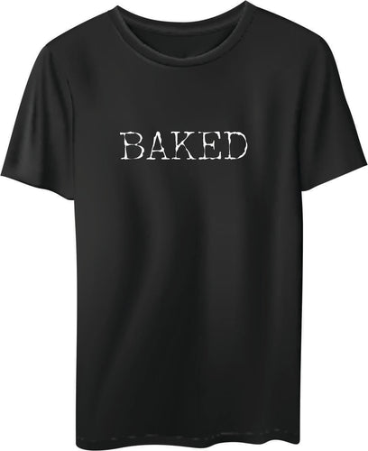 T-SHIRT: Baked