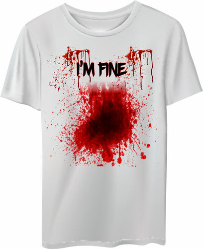 T-SHIRT: I'm Fine