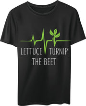 T-SHIRT: Lettuce Turn Up The Beet