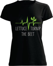T-SHIRT: Lettuce Turn Up The Beet