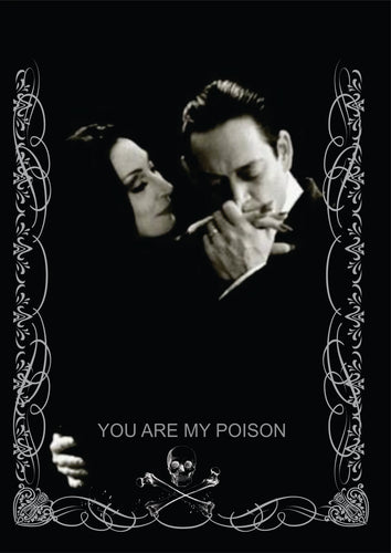 Greeting Card you are my poison