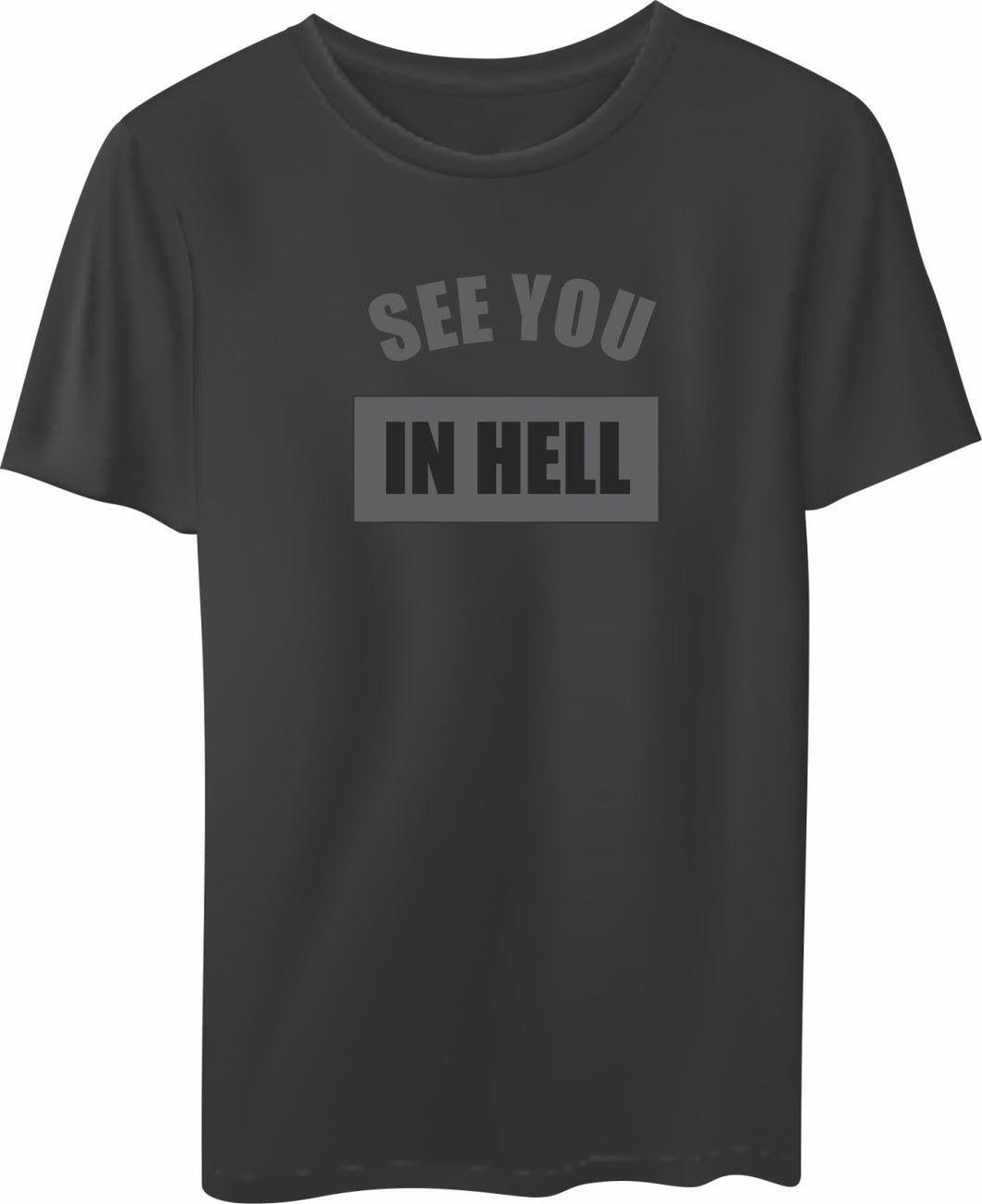 T-SHIRT: See You in Hell