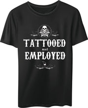 T-SHIRT: Tattooed and employed