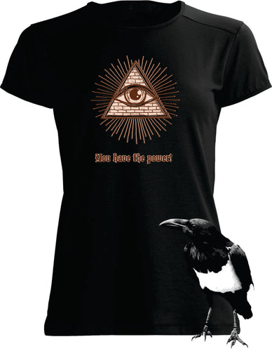 SHIRT: YOU HAVE THE POWER - ALL SEEING EYE