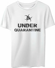 T-SHIRT: Covid 19: Under Quarantine