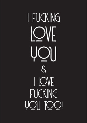 Greeting Card I love F@#$ you